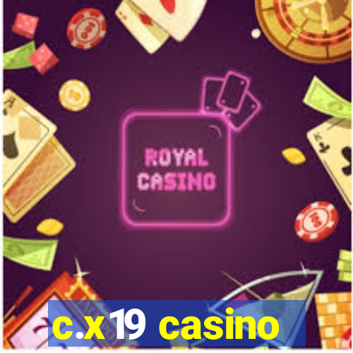 c.x19 casino